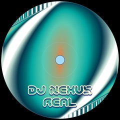 DJ Nexus - Real (Demo)