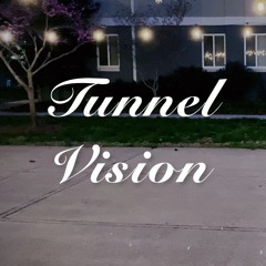 Tunnel Vision - Chloe Lawson
