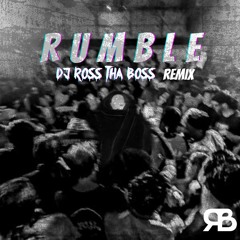 Skrillex - Rumble (DJ Ross tha Boss Remix)