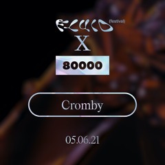 Cromby - Fluid Festival x Radio80000