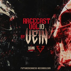 Ragecast Vol. 10 By VEIN