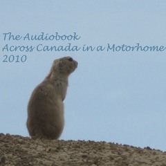Across Canada In 2010 - The Audiobook