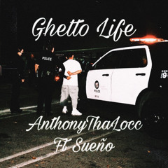 tonydalwkkk Ghetto life ft Sueno