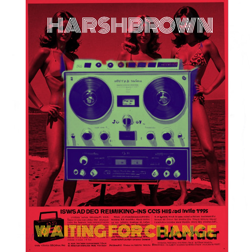 HARSHBROWN; Waiting For Change