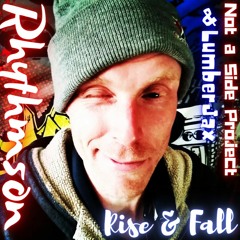 Rise & Fall ft. LumberJax & Not a Side Project