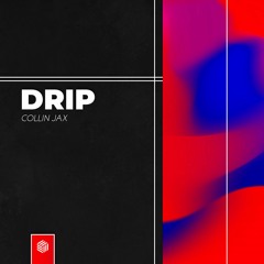 Collin Jax - Drip