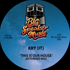 This Is Our House (Extended Mix)