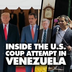How Trump and John Bolton attempted a coup in Venezuela