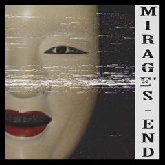 Mirage's End