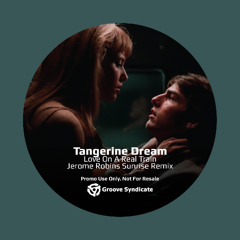 Tangerine Dream - Love On A Real Train (Jerome Robins Sunrise Remix)