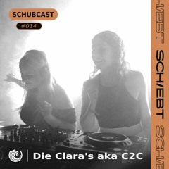 SchubCast 014 - Die Clara's aka C2C