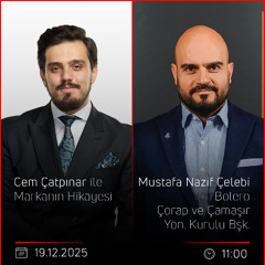 Mustafa Nazif Çelebi – Cem Çatpınar ile Markanın Hikayesi