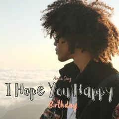 "I Hope You Happy" [ R&B Pop Birthday Song ] Smooth Beats, Deep Vibes Song For Your Love One