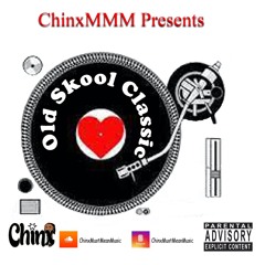 Old Skool Classic Mixed By ChinxMMM