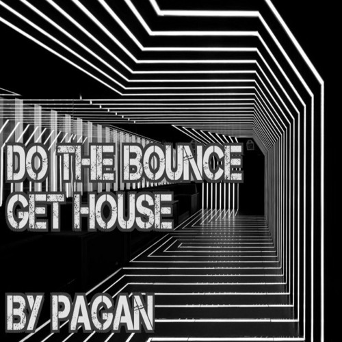Do The Bounce "Get House"