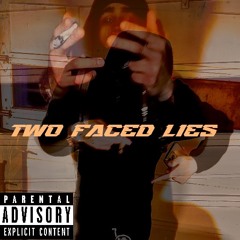 Two Faced Lies (feat. slimm.cudii)