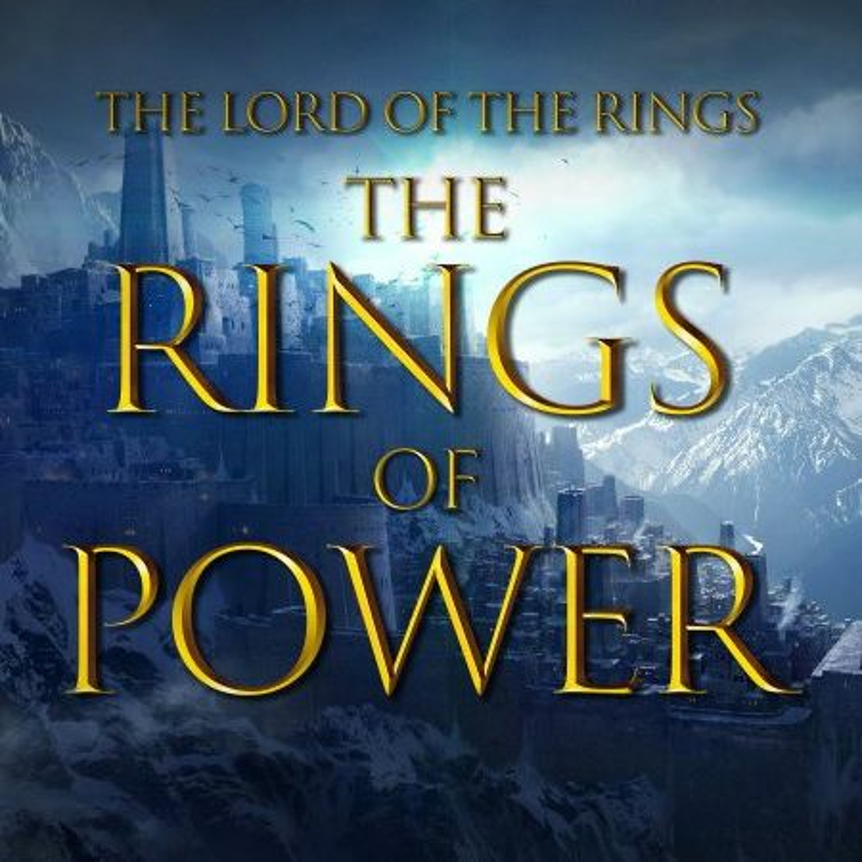 Rings Of Power Discussion Podcast (Episodes 1-2)