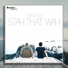 Stay that Way (PROD. BY MATTHEW MAY)