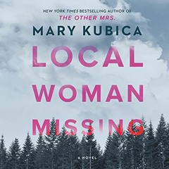Free Audiobook 🎧 : Local Woman Missing, by Mary Kubica