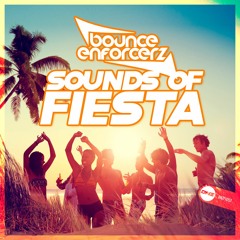 Bounce Enforcerz - Sounds of fiesta