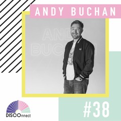 #38 Andy Buchan - DISCOnnect cast