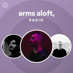 arms aloft, Radio