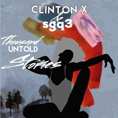 Clinton X & Sgq3 - Thousand Untold Stories