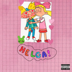 HELGA! (Prod. by 808Shotta)