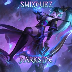 SWIXDUBZ - Darkside (Free Download)