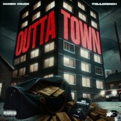 Outta Town (feat. DTBeats)