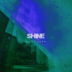 Shine