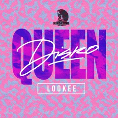 Lookee - Disco Queen [OUT NOW]