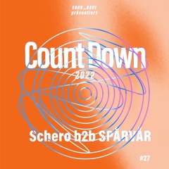 CountDown 2022 • #27 • Schero B2B SPÅRVÅR