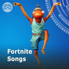 Fortnite Songs
