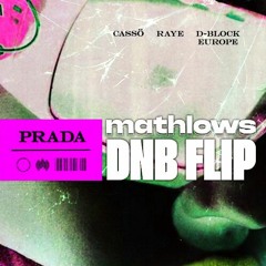 PRADA (MATHLOWS DNB FLIP)