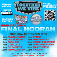 part-2_-together-we-vibe-i’ll-house-you-final-hoorah-rt 9.25.25
