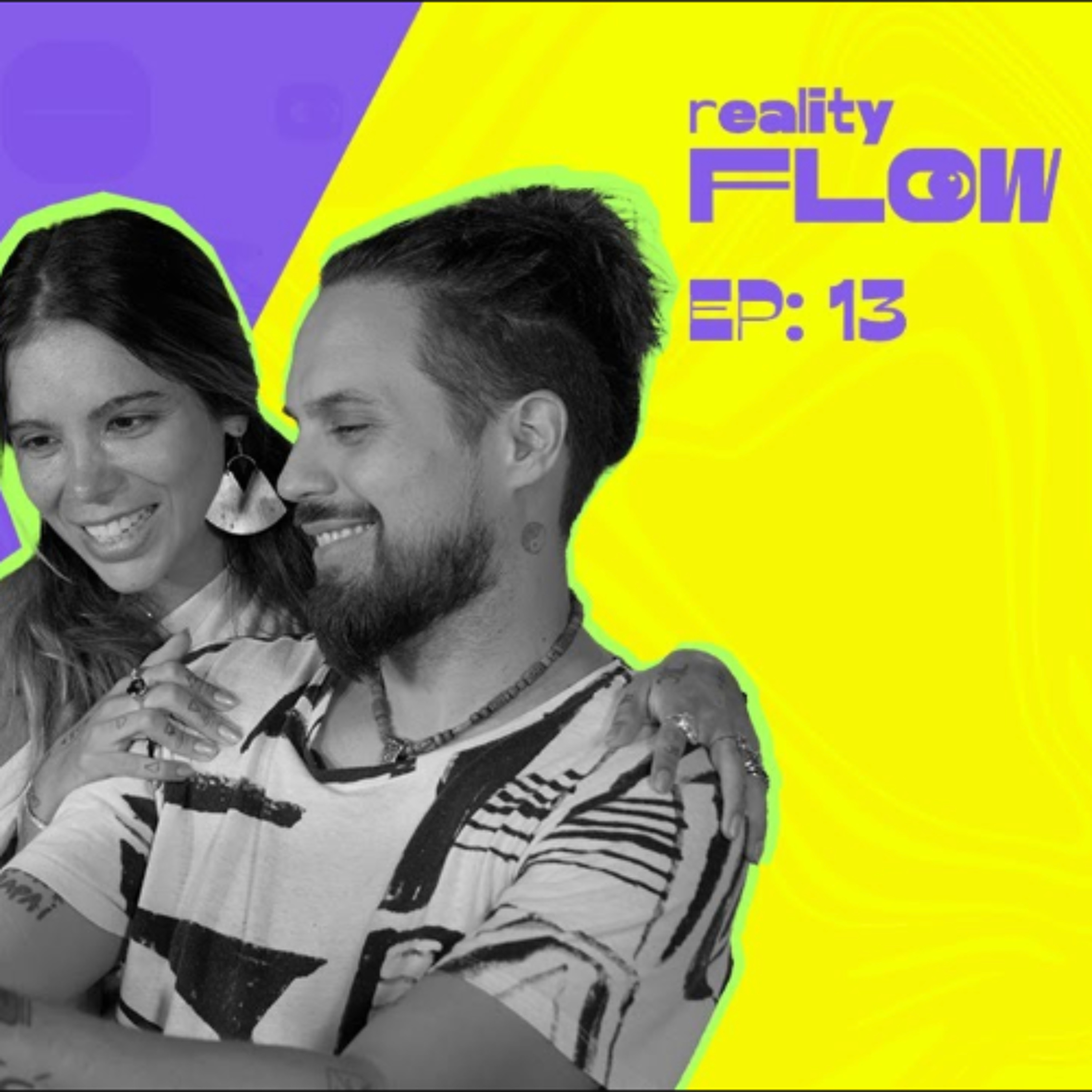O Último Episódio - Reality Flow #13