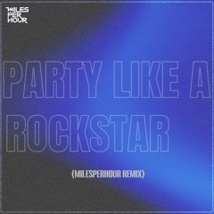 Shop Boyz - Party Like a Rockstar (MilesPerHour Remix)