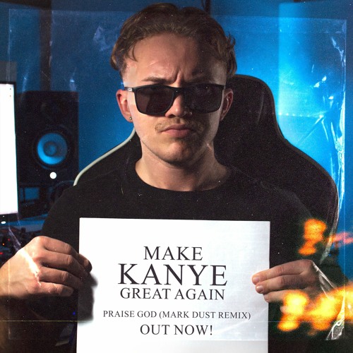 Kanye West - Praise God (MARK DUST Remix)(Tech-House Essentials 01) FREE DL