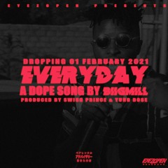 EVERYDAY (Prod by Swish Prince & Yung Dose)