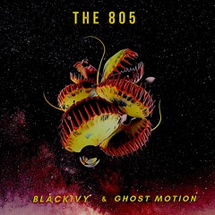 Blackivy & Ghost Motion - The 805