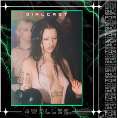 Girlcast #091 by 4wallzz