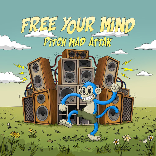 free your mind PITCH MAD ATTAK
