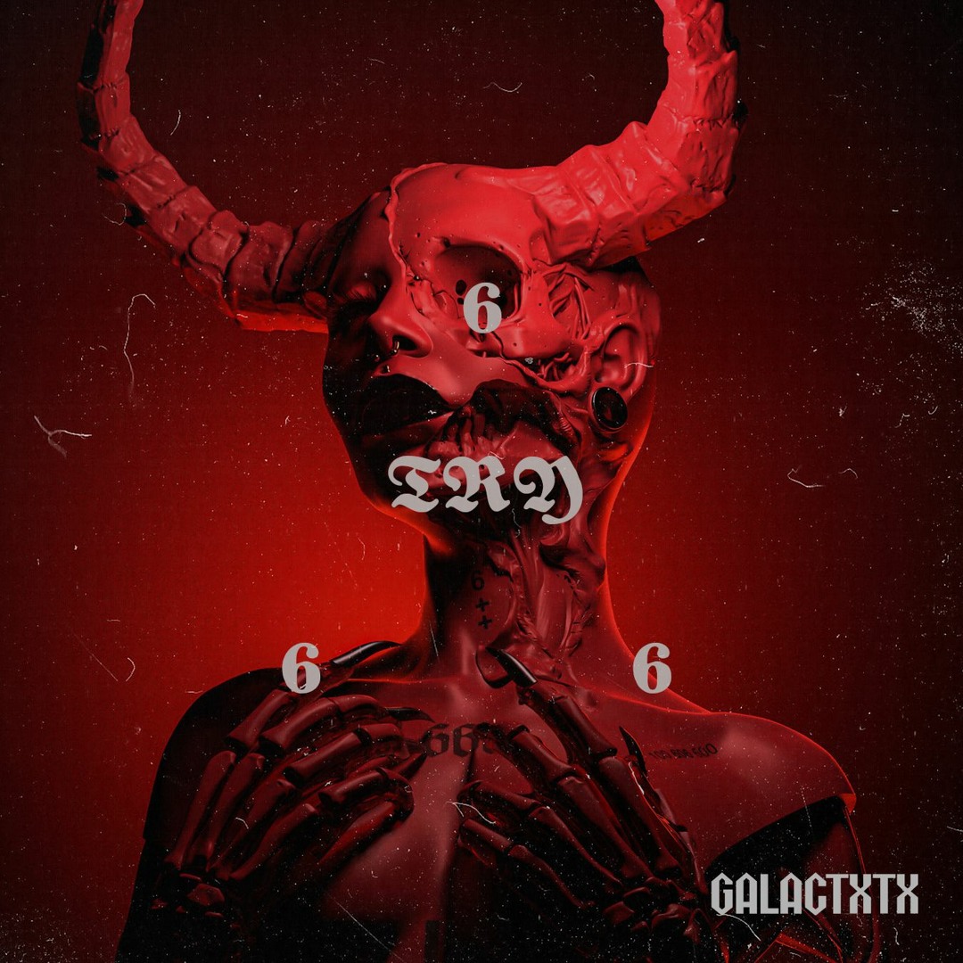 Stream Galactxtx - Try 666 by Galactxtx | Listen online for free