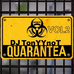 DjTonYYnoT QuaranTEA Vol.2