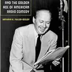 [READ] KINDLE 📒 Jack Benny and the Golden Age of American Radio Comedy by Kathryn H.