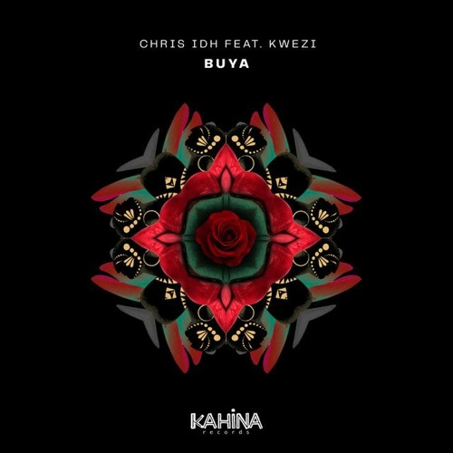 Chris IDH Feat. Kwezi - Buya (Original mix)
