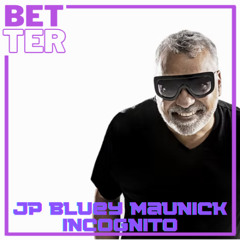 Better Web Radio - Especial Incognito by Edu Salvador