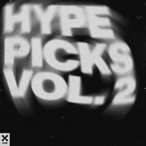 Hype Picks (Vol. 2)