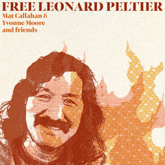 Free Leonard Peltier (feat. André Pousaz & Arno Troxler)